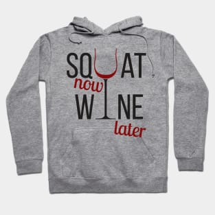 Squat now, wine later Hoodie